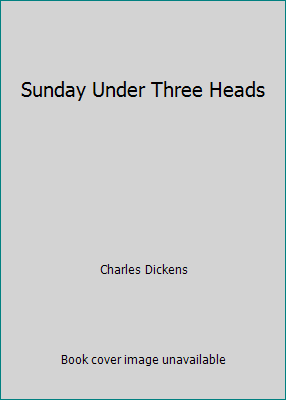 Sunday Under Three Heads 1517563399 Book Cover