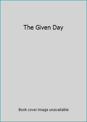 The Given Day B001MXR56Q Book Cover