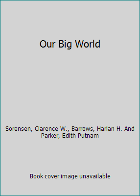 Our Big World B000O60D70 Book Cover