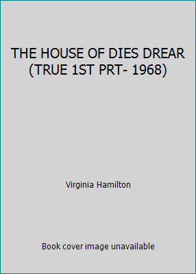 THE HOUSE OF DIES DREAR (TRUE 1ST PRT- 1968) B00AMQ5O1W Book Cover