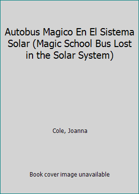 Autobus Magico En El Sistema Solar (Magic Schoo... 0606063544 Book Cover