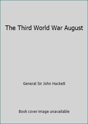 The Third World War August B002FTARE8 Book Cover