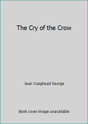 The Cry of the Crow 0439188113 Book Cover