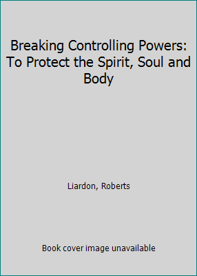 Breaking Controlling Powers: To Protect the Spi... 1577780892 Book Cover