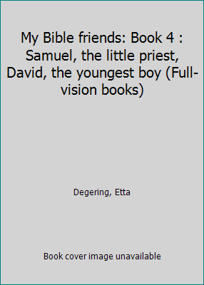 My Bible friends: Book 4 : Samuel, the little p... B0007F5QA2 Book Cover