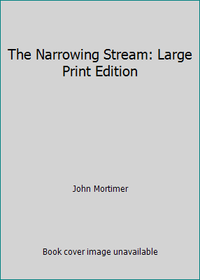 The Narrowing Stream: Large Print Edition B000HZKE22 Book Cover