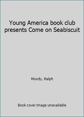 Young America book club presents Come on Seabis... B0007I7JO0 Book Cover