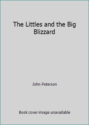 The Littles and the Big Blizzard 0606199292 Book Cover