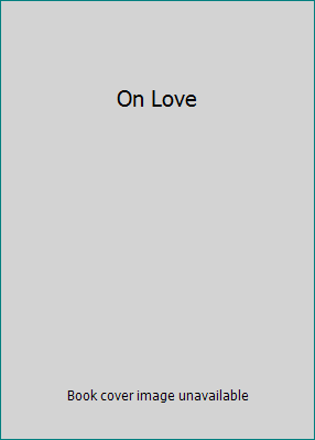On Love B00104IS9U Book Cover
