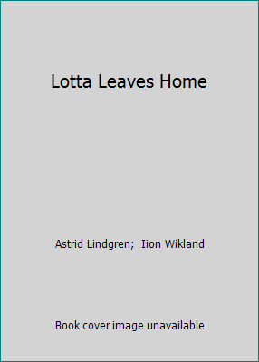 Lotta Leaves Home 0749706651 Book Cover