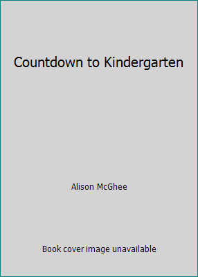 Countdown to Kindergarten 0439784271 Book Cover