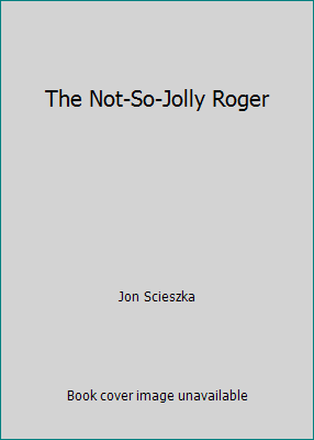 The Not-So-Jolly Roger 0606055177 Book Cover