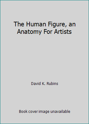 The Human Figure, an Anatomy For Artists B000VDVO0Q Book Cover