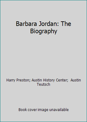 Barbara Jordan: The Biography 0963034618 Book Cover