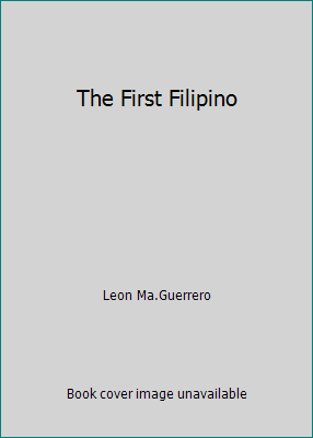 The First Filipino 9719341823 Book Cover