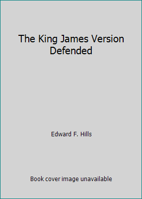 The King James Version Defended 0915923033 Book Cover