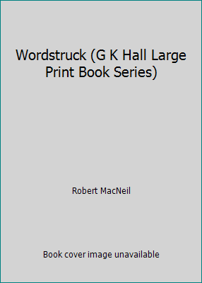 Wordstruck (G K Hall Large Print Book Series) [Large Print] 0816148880 Book Cover