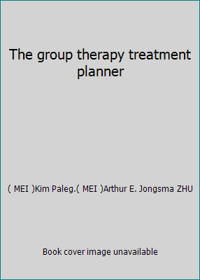 The group therapy treatment planner 7501948615 Book Cover