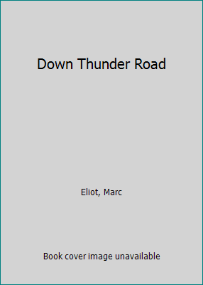 Down Thunder Road 0804340099 Book Cover