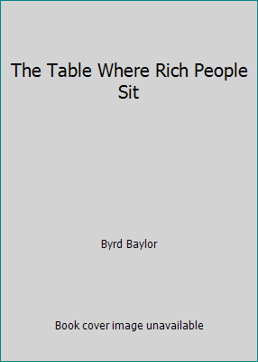 The Table Where Rich People Sit 1424219965 Book Cover