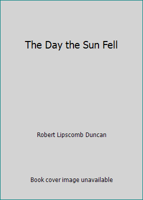 The Day the Sun Fell B000H6HXBG Book Cover