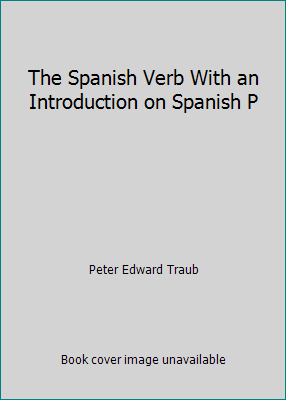 The Spanish Verb With an Introduction on Spanish P B0012C8VO2 Book Cover