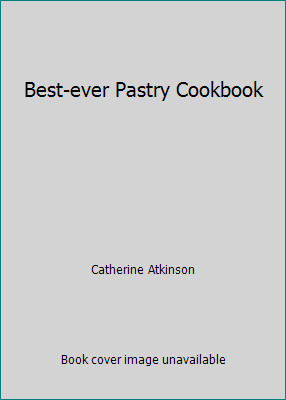 Best-ever Pastry Cookbook 1843096110 Book Cover