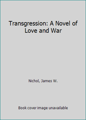 Transgression: A Novel of Love and War 1770863389 Book Cover