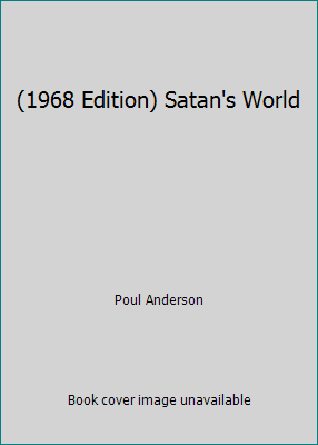 (1968 Edition) Satan's World B00UB4ICZA Book Cover