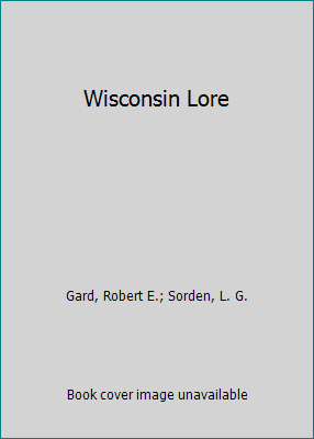 Wisconsin Lore B0010NYRZA Book Cover