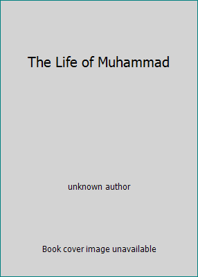 The Life of Muhammad B007QGPDP8 Book Cover