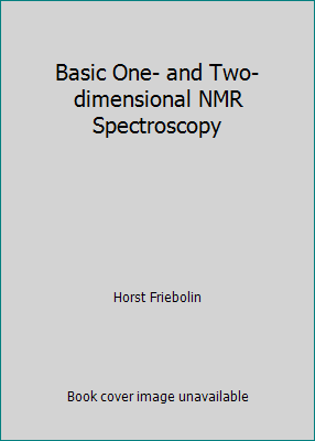 Basic One- and Two-dimensional NMR Spectroscopy 3527281088 Book Cover