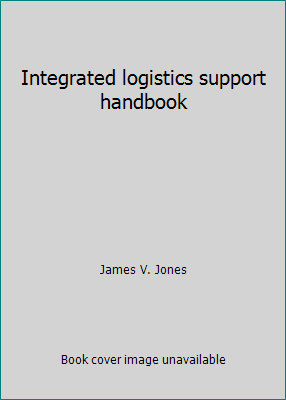 Integrated logistics support handbook 0830629211 Book Cover