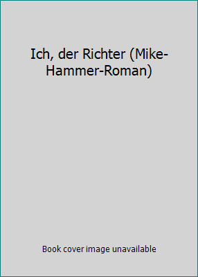 Ich, der Richter (Mike-Hammer-Roman) 3453045564 Book Cover