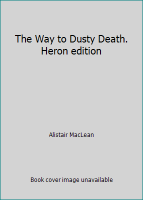 The Way to Dusty Death. Heron edition B003Y9OETM Book Cover