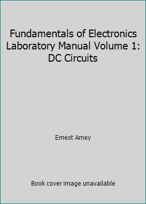 Fundamentals of Electronics Laboratory Manual V... 076683185X Book Cover