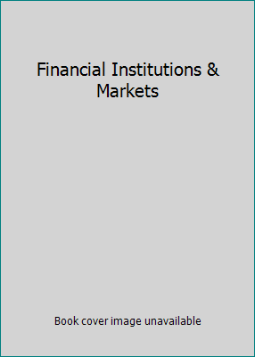 Financial Institutions & Markets 1439038872 Book Cover