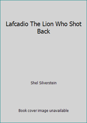 Lafcadio The Lion Who Shot Back B00J1MNBHM Book Cover