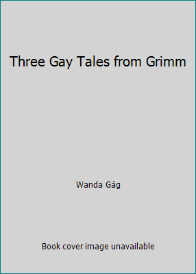 Three Gay Tales from Grimm B072KGCYKM Book Cover