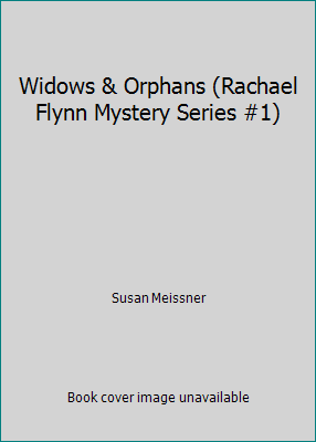 Widows & Orphans (Rachael Flynn Mystery Series #1) 0739478583 Book Cover