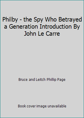 Philby - the Spy Who Betrayed a Generation Intr... B01LX2VMVD Book Cover