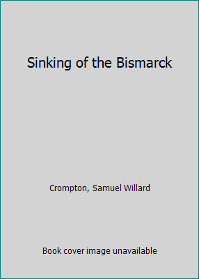 Sinking of the Bismarck 0613813375 Book Cover