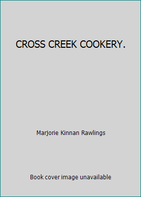 CROSS CREEK COOKERY. B00THUEFGY Book Cover