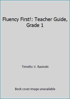 Fluency First!: Teacher Guide, Grade 1 1404526722 Book Cover