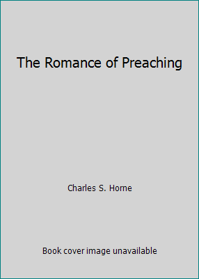 The Romance of Preaching B00AAJG1XQ Book Cover