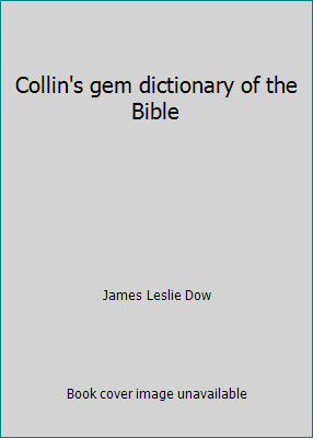 Collin's gem dictionary of the Bible B0000CMAVG Book Cover