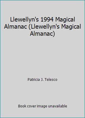 Llewellyn's 1994 Magical Almanac (Llewellyn's M... 0875429157 Book Cover