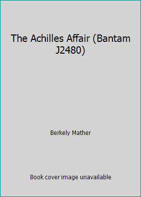 The Achilles Affair (Bantam J2480) B000TZ8TVS Book Cover