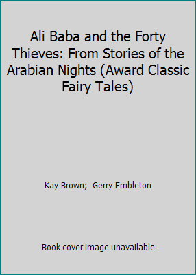 Ali Baba and the Forty Thieves: From Stories of... 0861630033 Book Cover