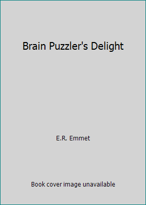 Brain Puzzler's Delight [Unknown] B000IXK27U Book Cover